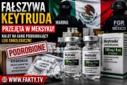 Nalot Pod Miastem Meksyk! Fałszywa Keytruda w Meksyku.